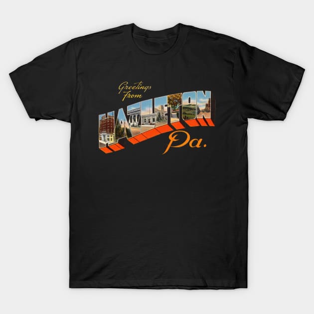 Greetings from Hazleton PA T-Shirt by reapolo